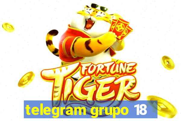 telegram grupo 18